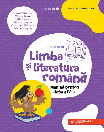 Limba și literatura română. Manual pentru clasa a IV-a de Iuliana Filfanescu