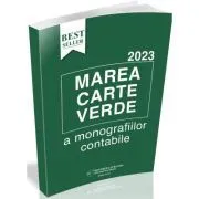 Marea Carte Verde a Monografiilor Contabile 2023 de Anca Ardelean