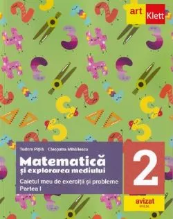 Matematica si explorarea mediului - Clasa 2 Partea 1 - Caietul meu de exercitii si probleme