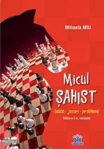 Micul sahist, editia a 2-a revizuita de Mihaela Miu