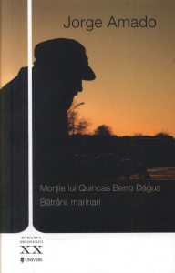 Mortile lui Quincas Berro Dagua. Batranii marinari