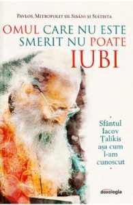 Omul care nu este smerit nu poate iubi