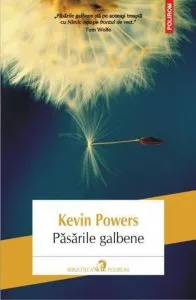 Pasarile galbene de Kevin Powers