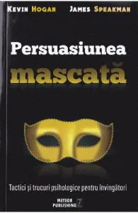 Persuasiunea mascata de Kevin Hogan