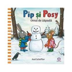 Pip și Posy. Omul de zăpadă