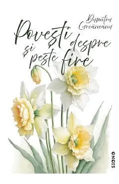 Povesti despre si peste fire de Dumitru Curcaneanu