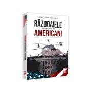 Presedintii americani … Razboaiele presedintilor americani