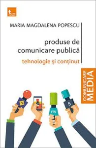 Produse de comunicare publica de Maria Magdalena Popescu