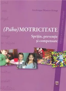 Psihomotricitate de Frederique Wauters-Krings
