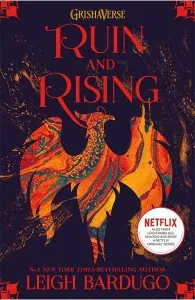 Ruin and Rising. Shadow and Bone #3 de Leigh Bardugo