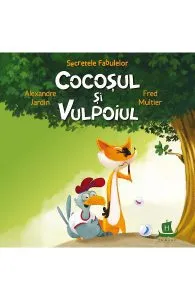 Secretele fabulelor. Cocosul si vulpoiul de Alexandre Jardin