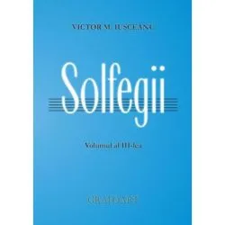 Solfegii. Volumul 3-lea de Victor M. Iusceanu