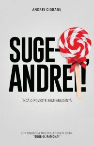Suge-o, Andrei! de Andrei Ciobanu