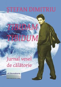 Tibidam Tibidum. Jurnal vesel de calatorie