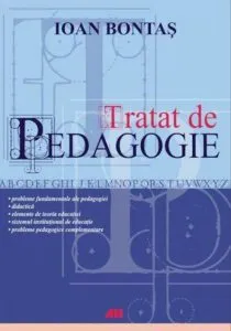 Tratat de pedagogie. Editia a II-a de Ioan Bontas