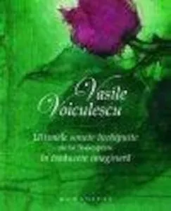 Ultimele sonete inchipuite ale lui Shakespeare in traducere imaginara de Vasile Voiculescu