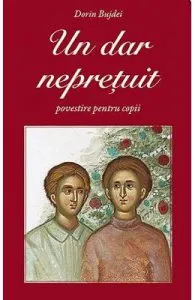 Un dar nepretuit de Dorin Bujdei