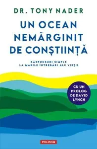 Un ocean nemărginit de Conștiință de Dr. Tony Nader
