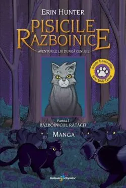 Vol. 1 Manga Pisicile Razboinice. Aventurile lui Dunga Cenusie – Razboinicul ratacit de Erin Hunter