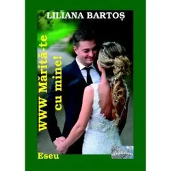 WWW. Marita-te cu mine! de Liliana Bartos