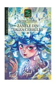 Zânele din Valea Cerbului de Nestor Urechia