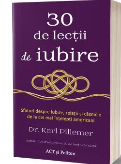 30 de lectii de iubire de Karl Pillemer