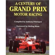 A Century of Grand Prix Motor Racing