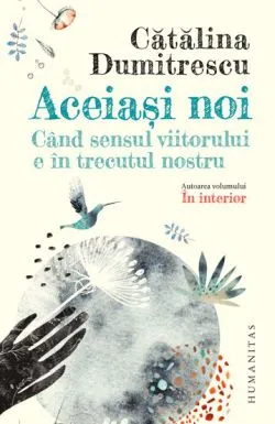 Aceiasi noi de Catalina Dumitrescu