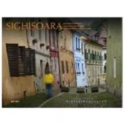 Album Sighisoara, amintiri medievale. Romana, engleza, germana de Mariana Pascaru