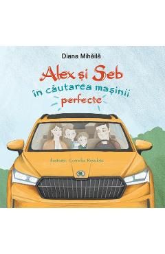 Alex si Seb in cautarea masinii perfecte