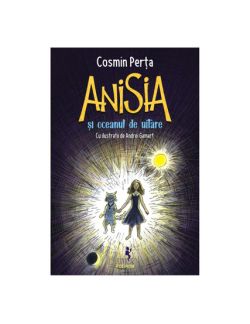 Anisia si oceanul de uitare