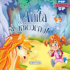 Anita si unicornul. O poveste Pop Up