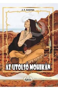 Az utolso mohikan de J.F. Cooper