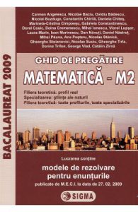 Bacalaureat 2009. Ghid de pregatire. Matematica M2