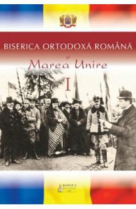 Biserica Ortodoxa Romana si Marea Unire I