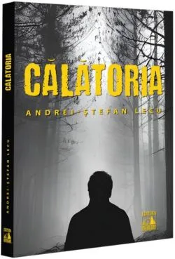 Călătoria de Andrei Stefan Lecu