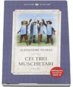 Cei trei muschetari de Alexandre Dumas