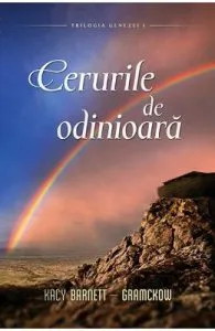 Cerurile de odinioara de Kacy Barnett-Gramckow