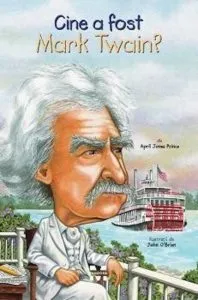 Cine a fost Mark Twain? de April Jones Prince