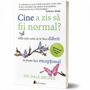 Cine a zis sa fii normal