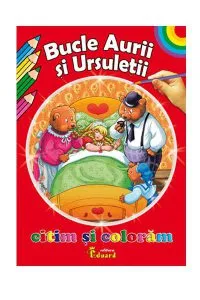 Citim si Coloram Bucle Aurii si Ursuletii