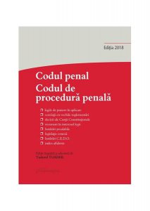 Codul penal. Codul de procedură penală și Legile de punere în aplicare. Actualizat la 31 octombrie 2018