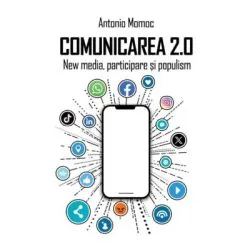 Comunicarea 2. 0. Editia 2 de Antonio Momoc