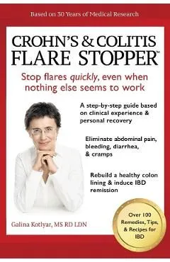 Crohn's and Colitis the Flare Stopper System de Galina Kotlyar