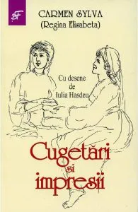 Cugetari si impresii de Carmen Sylva
