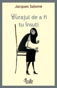 Curajul de a fi tu insuti. Arta de a comunica constient