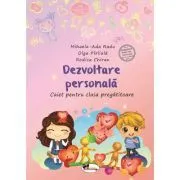 Dezvoltare personala. Caiet pentru clasa pregatitoare de Olga Piriiala