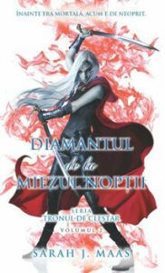 Diamantul de la miezul noptii. Seria Tronul de clestar. Volumul 2
