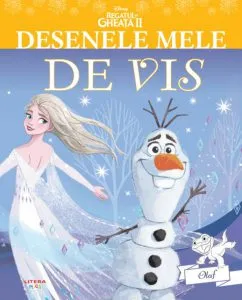 Disney. Regatul de gheață II. Desenele mele de vis. Olaf de Disney