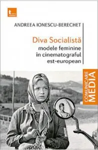 Diva Socialista de Andreea Ionescu-Berechet